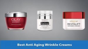 10 Best anti-aging creams for wrinkles